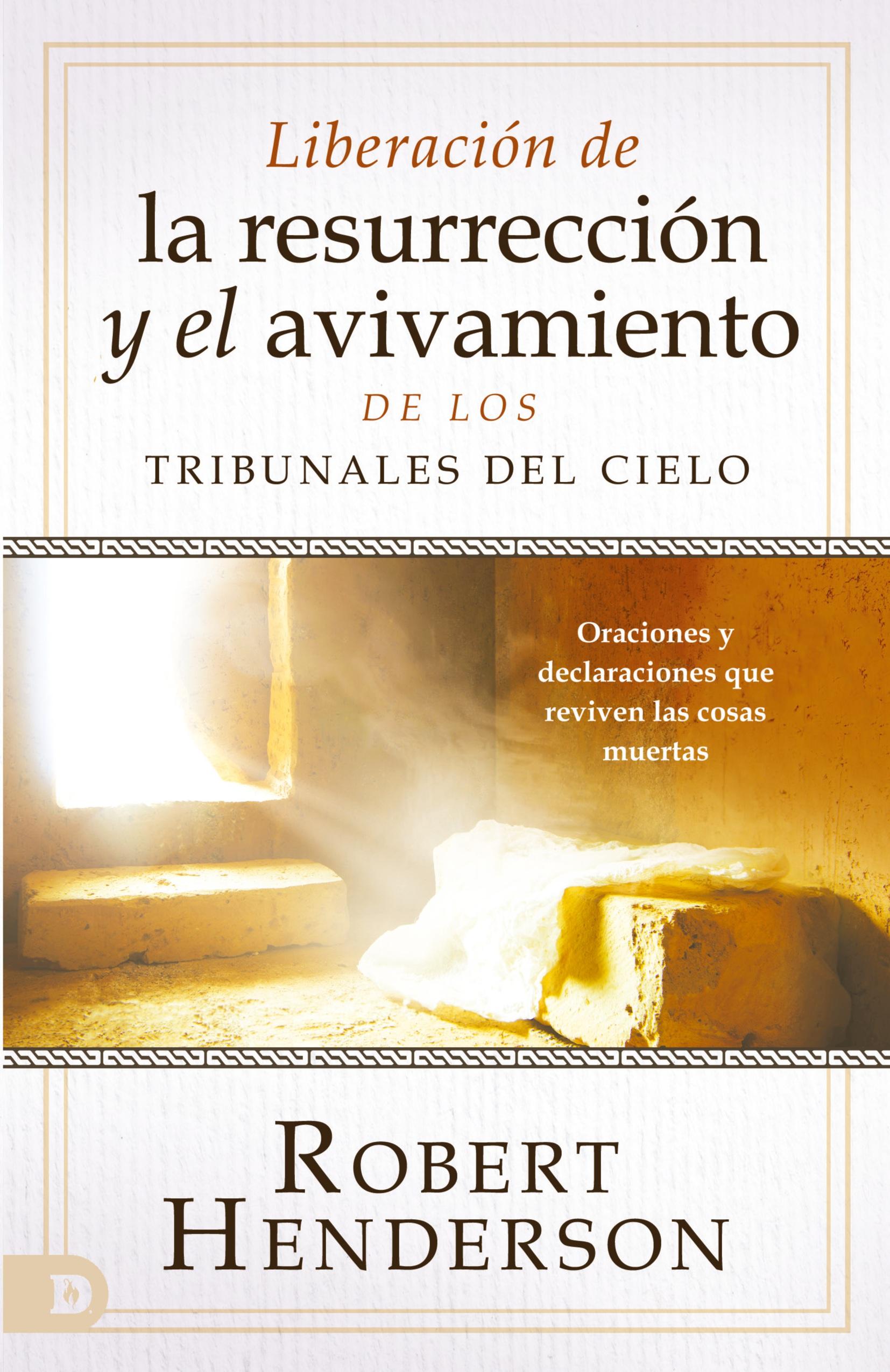 Vorderes Coverbild Liberación de la resurrección y el avivamiento de los Tribunales del Cielo (Spanish Edition)