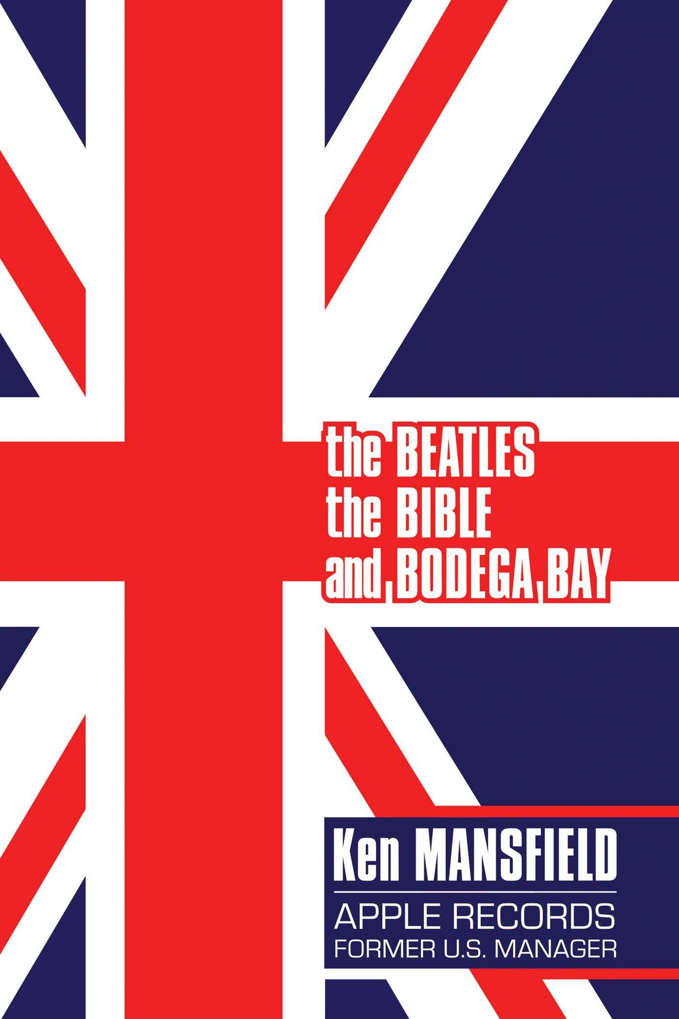 Vorderes Coverbild The Beatles, the Bible and Bodega Bay