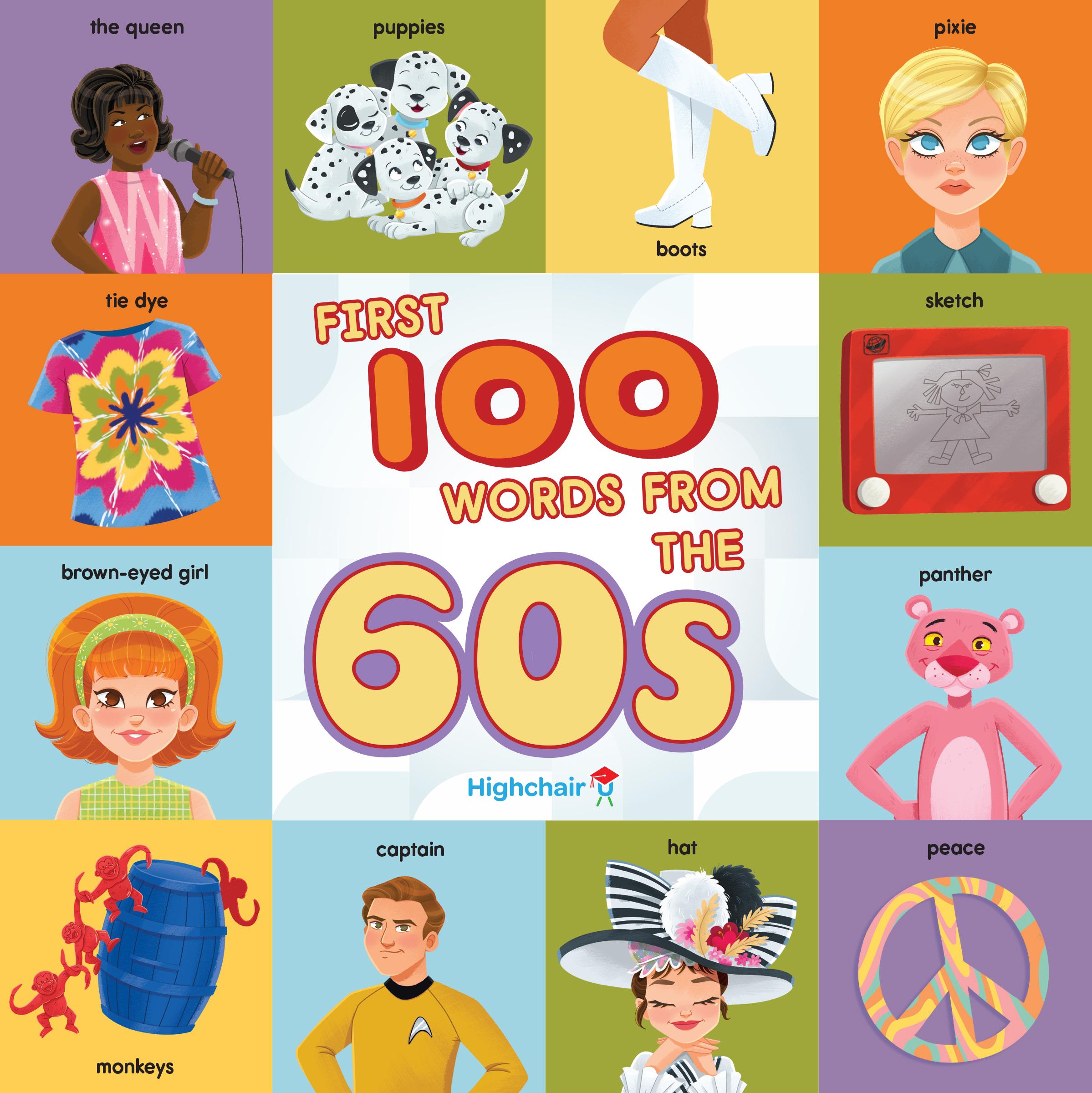 Vorderes Coverbild First 100 Words from the 60s (Highchair U)