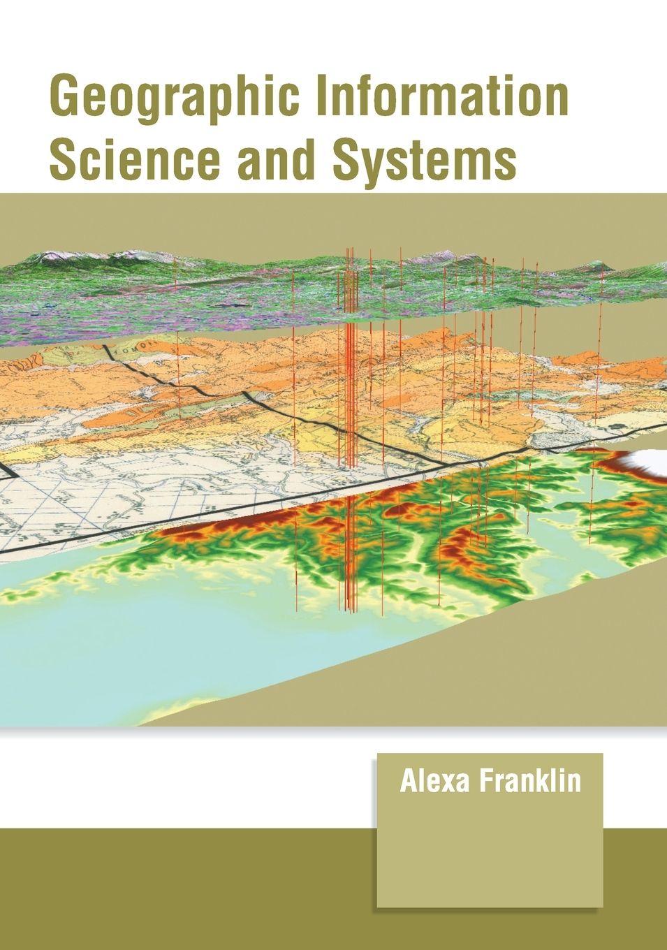 Vorderes Coverbild Geographic Information Science and Systems