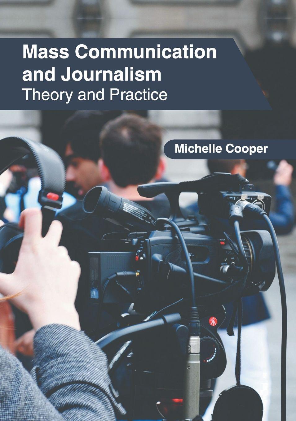 Vorderes Coverbild Mass Communication and Journalism: Theory and Practice