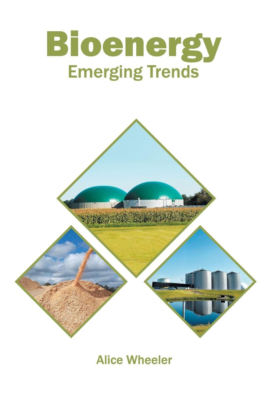 Vorderes Coverbild Bioenergy: Emerging Trends