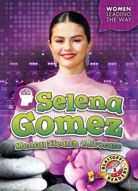 Vorderes Coverbild Selena Gomez: Mental Health Advocate