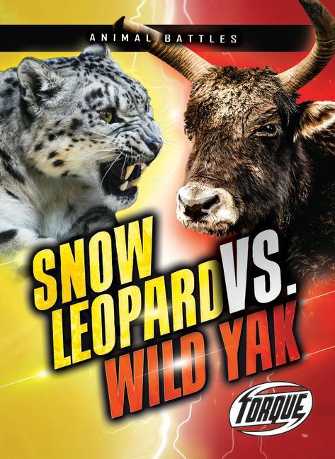 Vorderes Coverbild Snow Leopard vs. Wild Yak