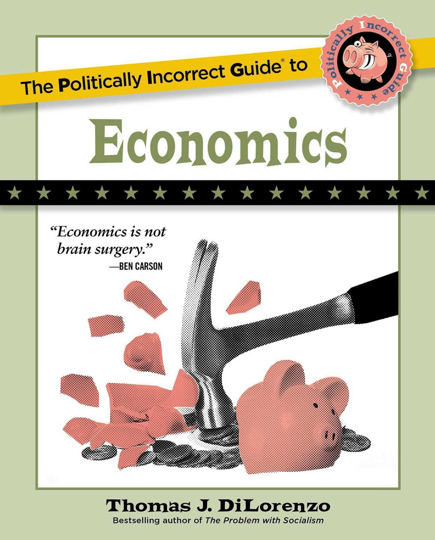 Vorderes Coverbild The Politically Incorrect Guide to Economics