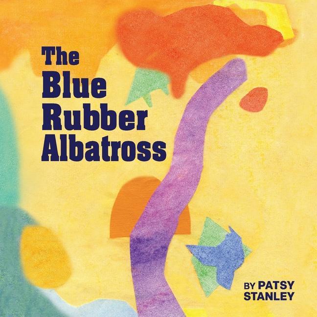 Vorderes Coverbild The Blue Rubber Albatross