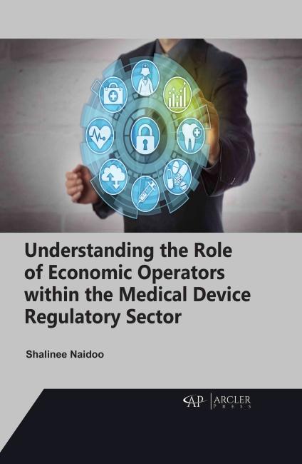 Vorderes Coverbild Understanding the Role of Economic Operators Within the Medical Device Regulatory Sector