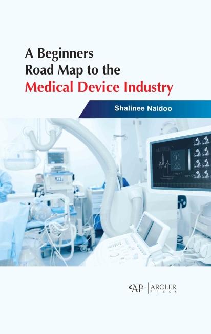 Vorderes Coverbild A Beginners Road Map to the Medical Device Industry
