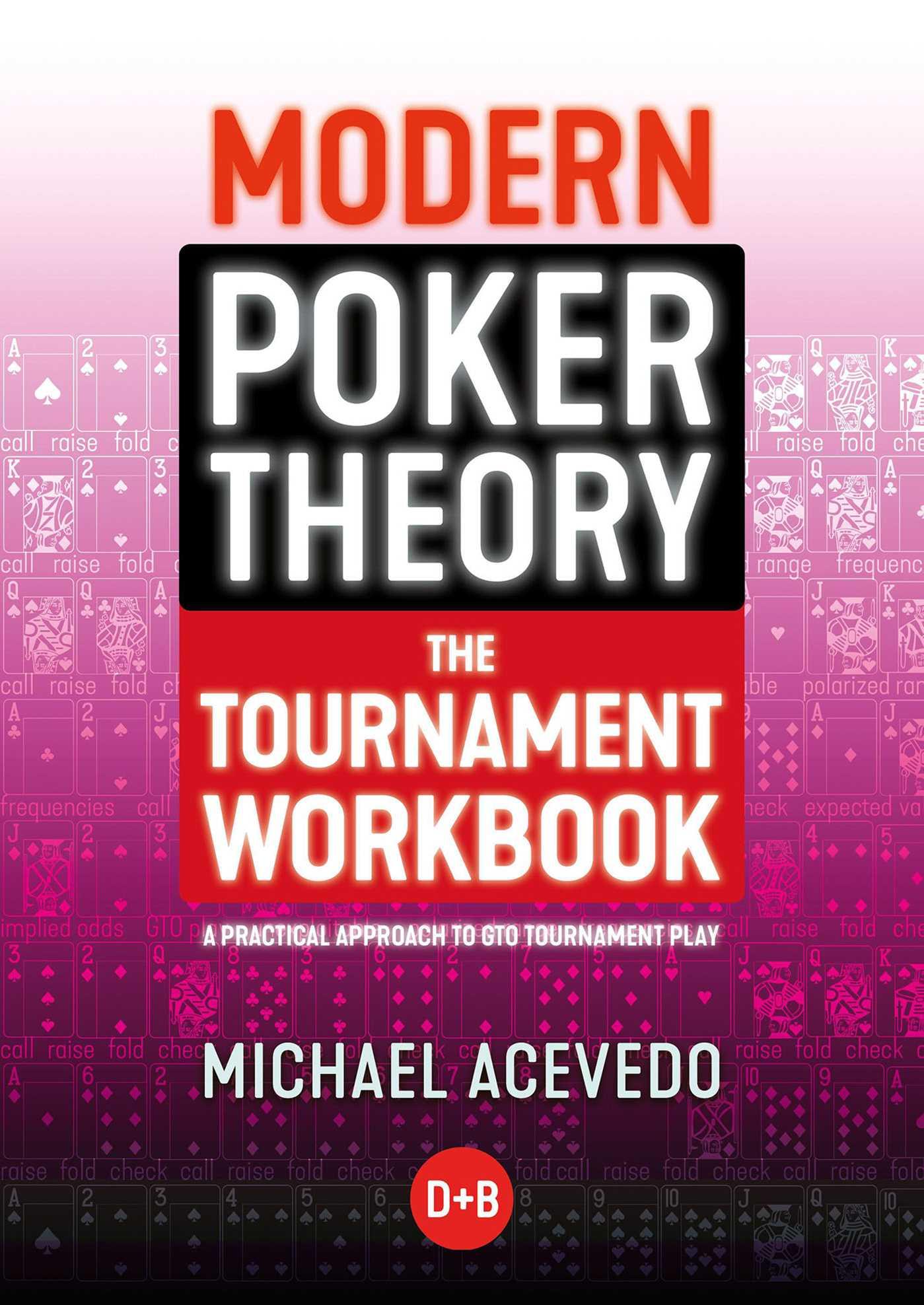 Vorderes Coverbild Modern Poker Theory - The Tournament Workbook