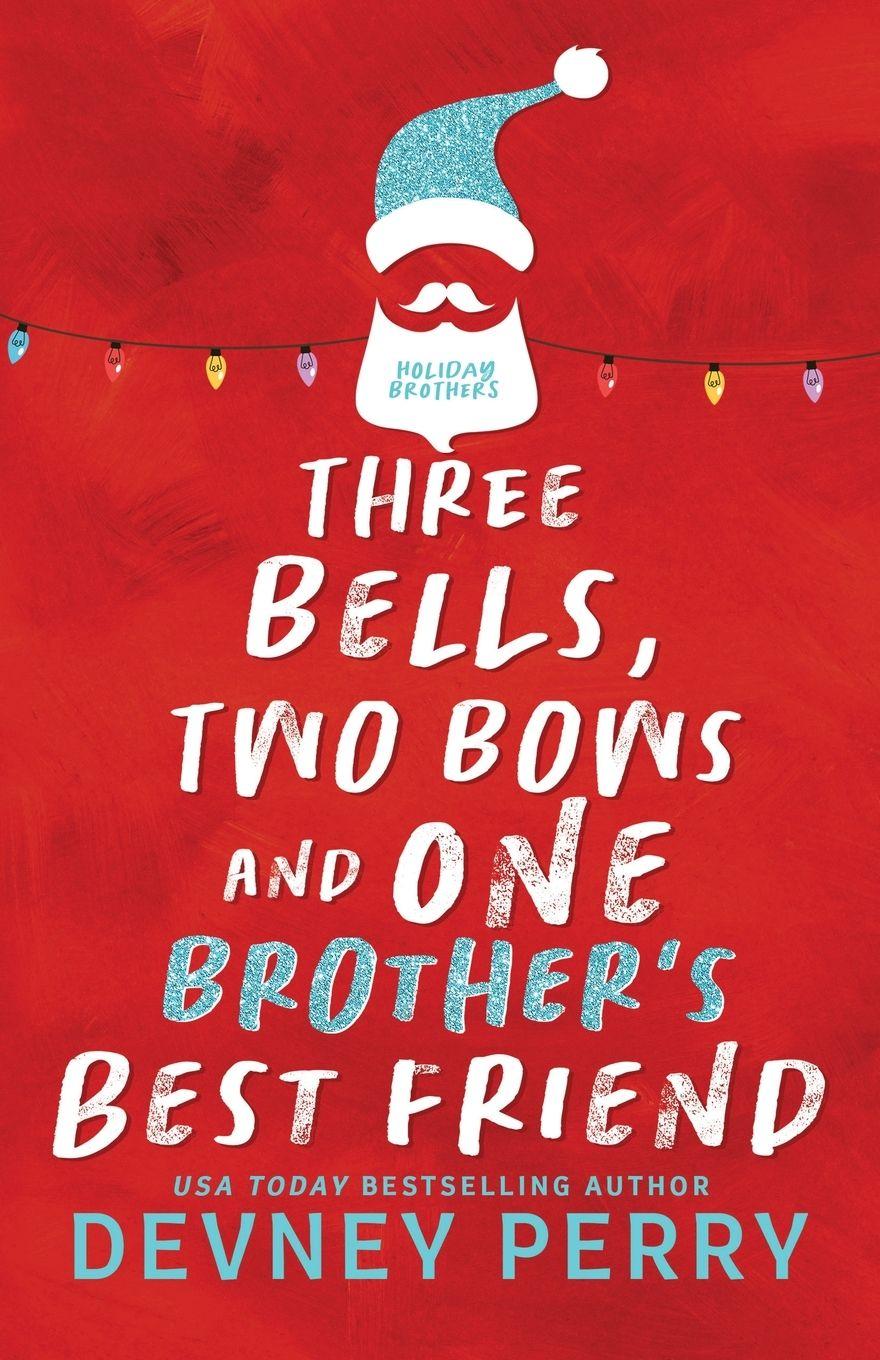 Vorderes Coverbild Three Bells, Two Bows and One Brother's Best Friend
