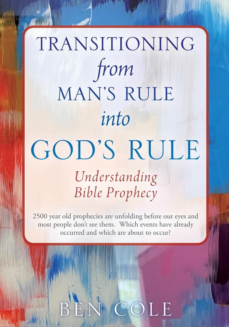 Vorderes Coverbild Transitioning from Man's Rule into God's Rule