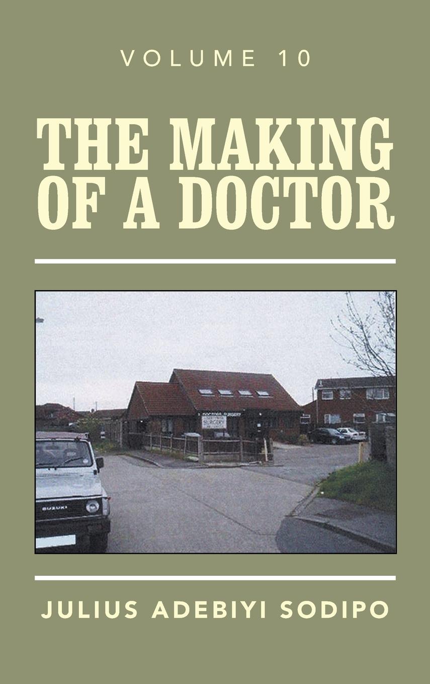 Vorderes Coverbild The Making of a Doctor
