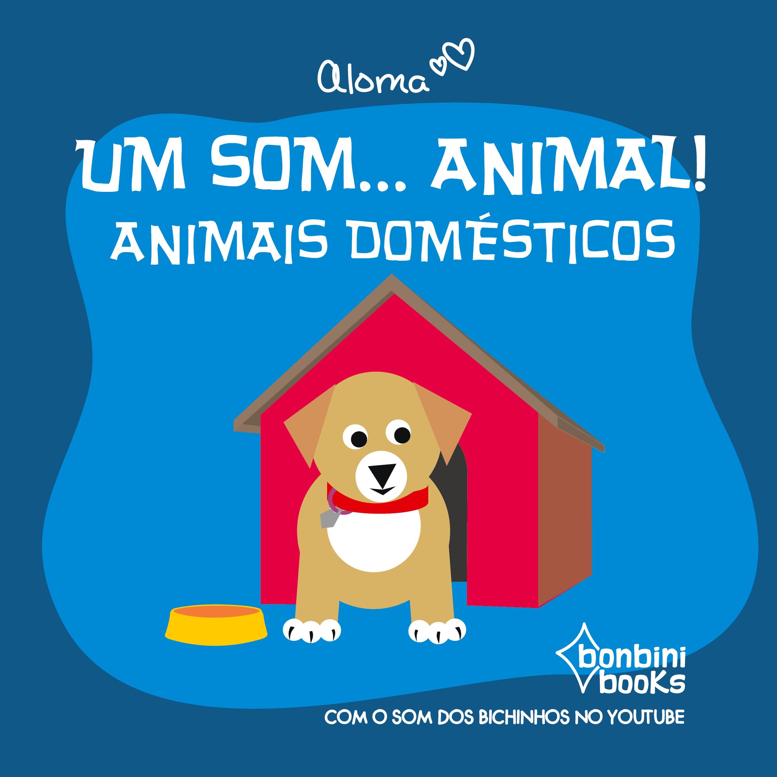 Vorderes Coverbild UM SOM... ANIMAL!: ANIMAIS DOMESTICOS