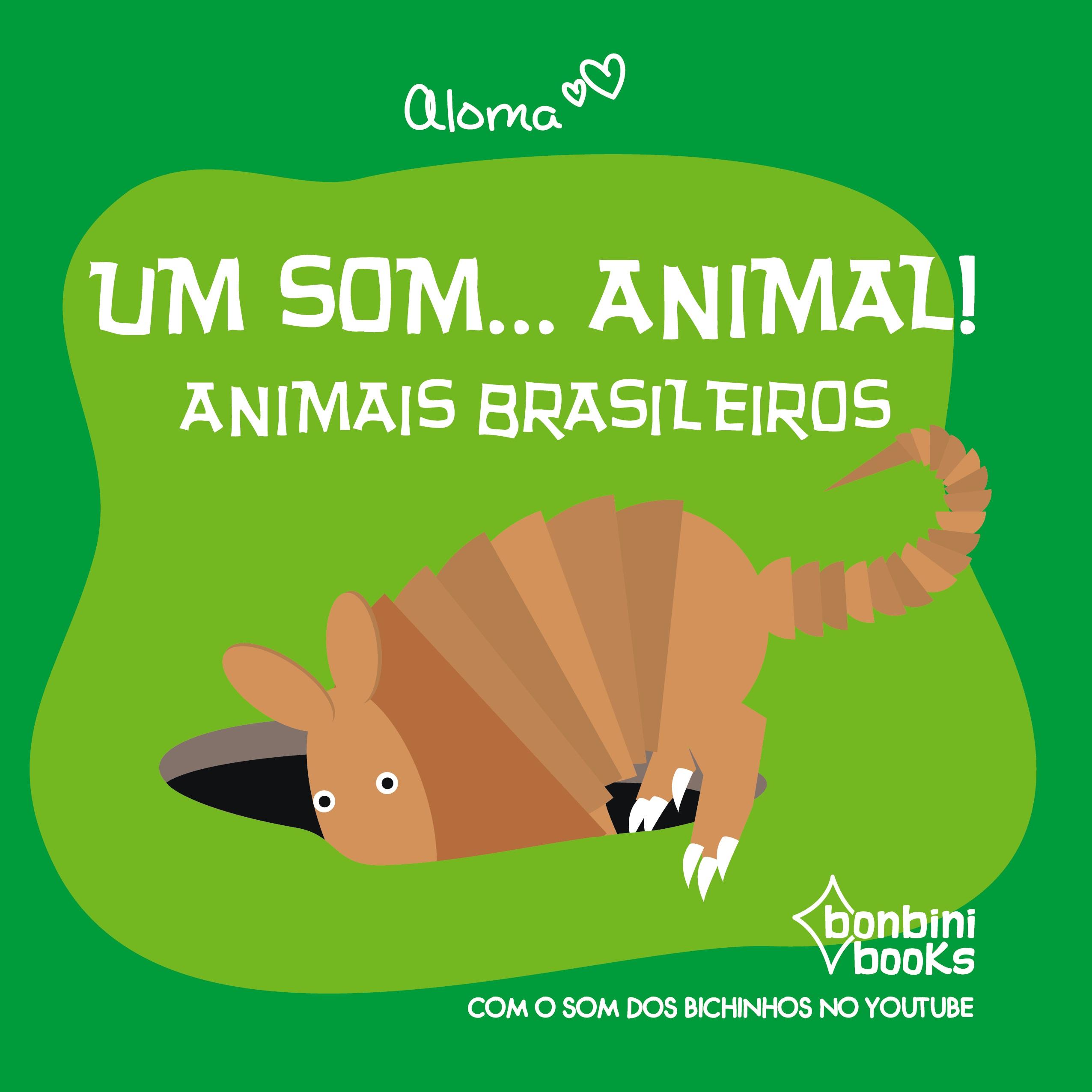 Vorderes Coverbild UM SOM... ANIMAL!: ANIMAIS BRASILEIROS