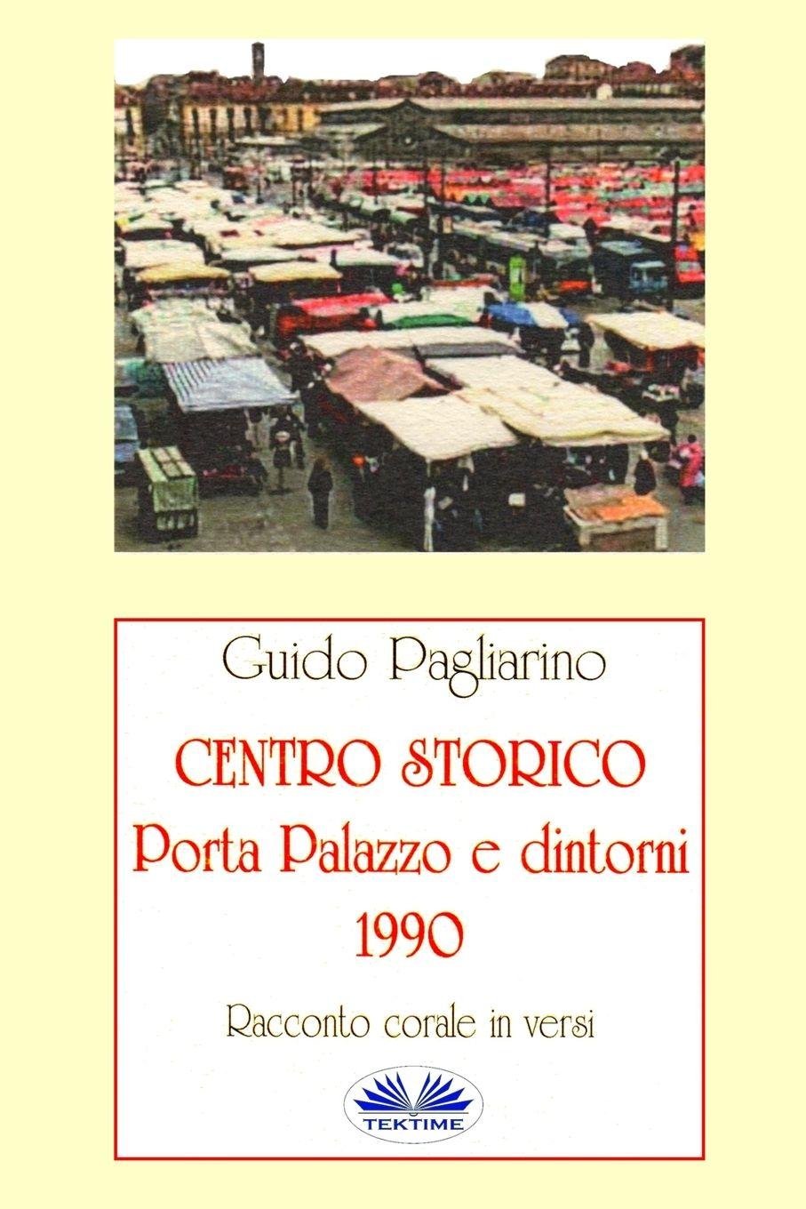 Vorderes Coverbild Centro Storico - Porta Palazzo e Dintorni 1990