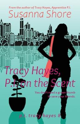 Vorderes Coverbild Tracy Hayes, P.I. on the Scent
