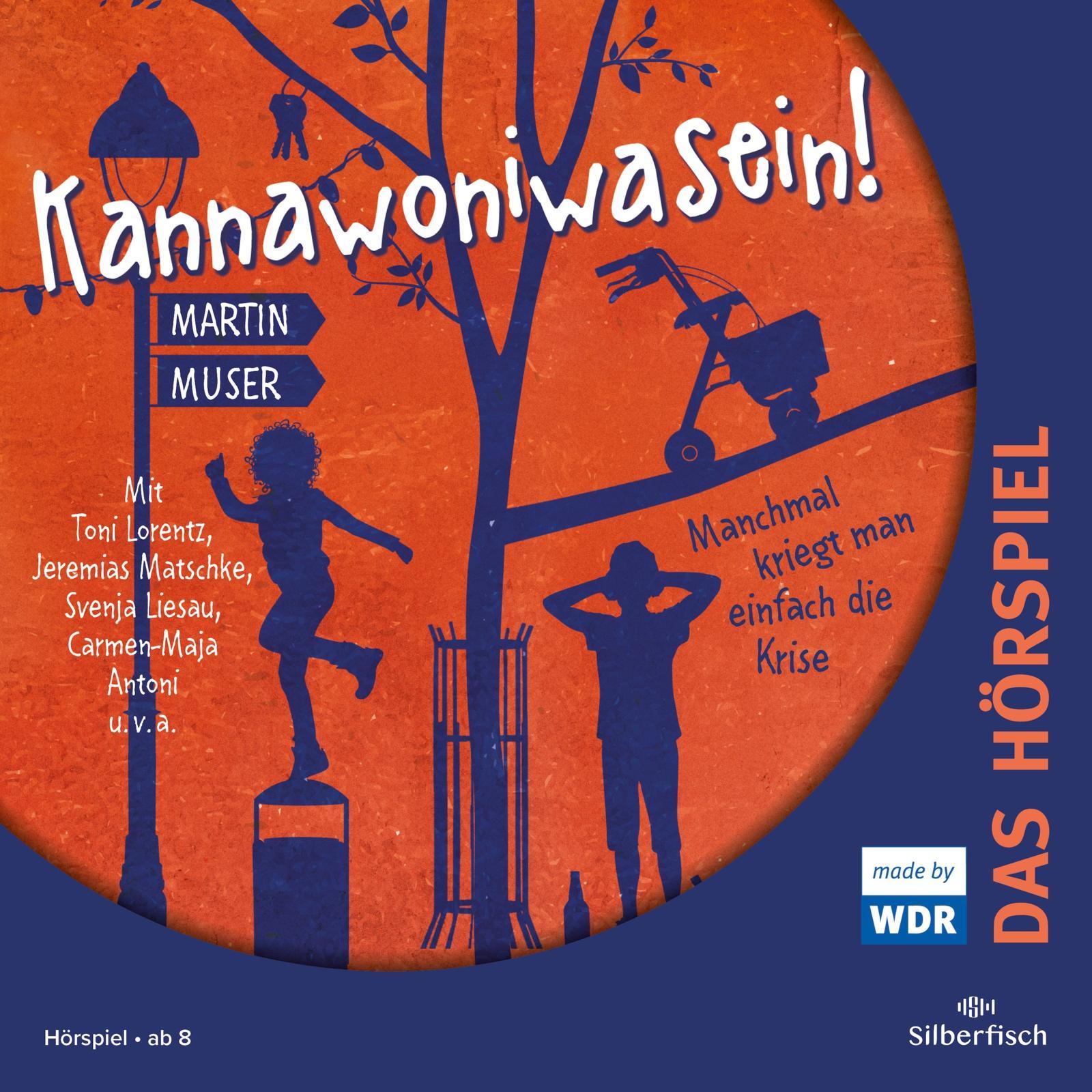 Vorderes Coverbild Kannawoniwasein - Hörspiele 3: Kannawoniwasein - Manchmal kriegt man einfach die Krise