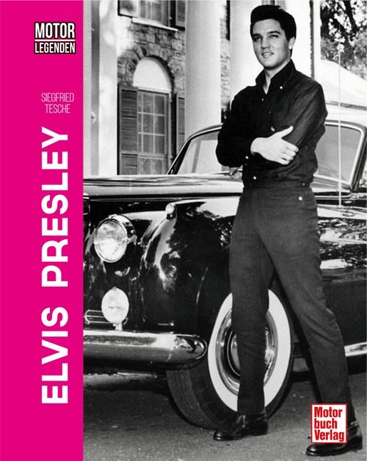 Vorderes Coverbild Motorlegenden - Elvis Presley