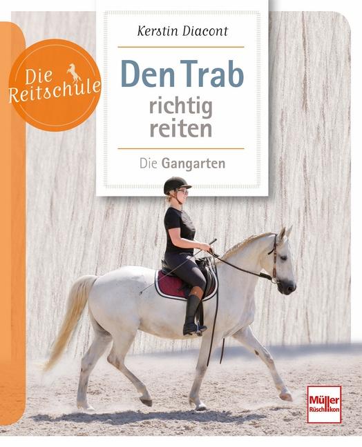Vorderes Coverbild Den Trab richtig reiten