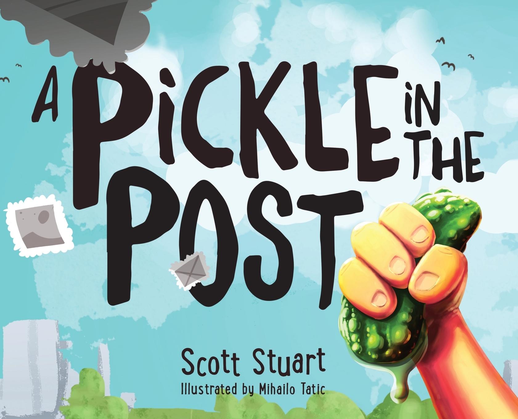 Vorderes Coverbild A Pickle in the Post - Picture Book for Kids Aged 3-8