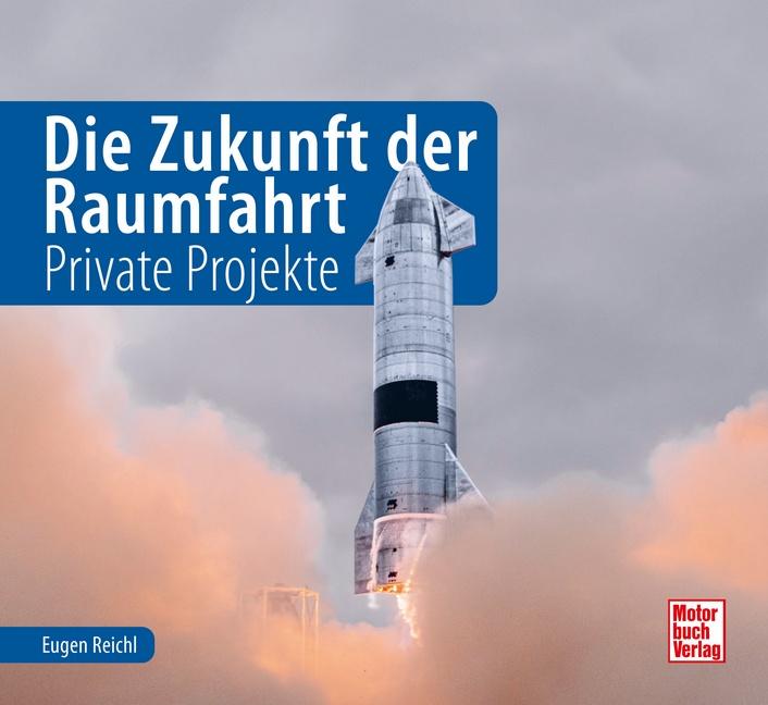 Vorderes Coverbild Die Zukunft der Raumfahrt
