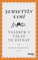 Vorderes Coverbild Taassuk-i Talat ve Fitnat Günümüz Türkcesiyle