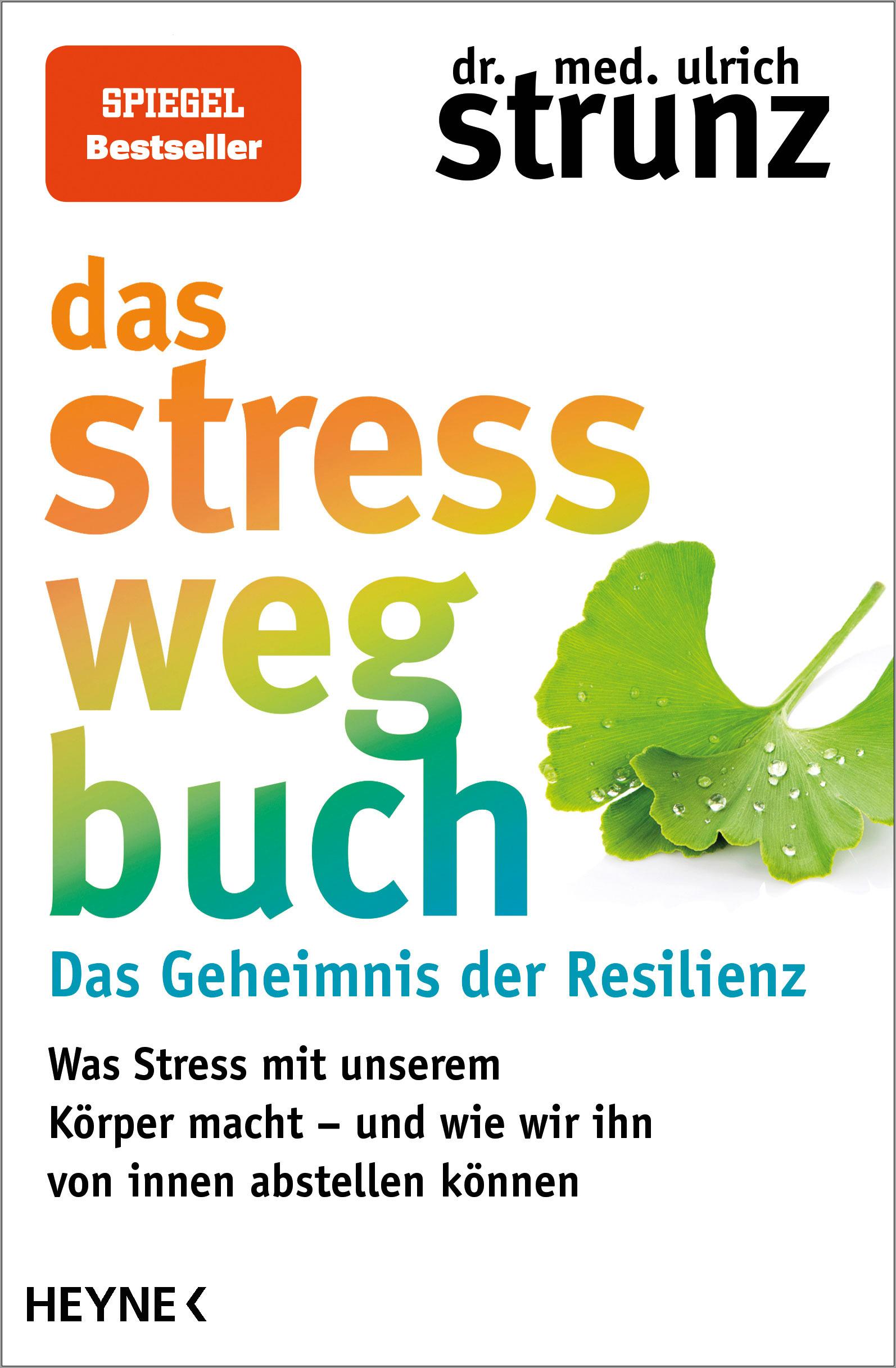 Vorderes Coverbild Das Stress-weg-Buch - Das Geheimnis der Resilienz