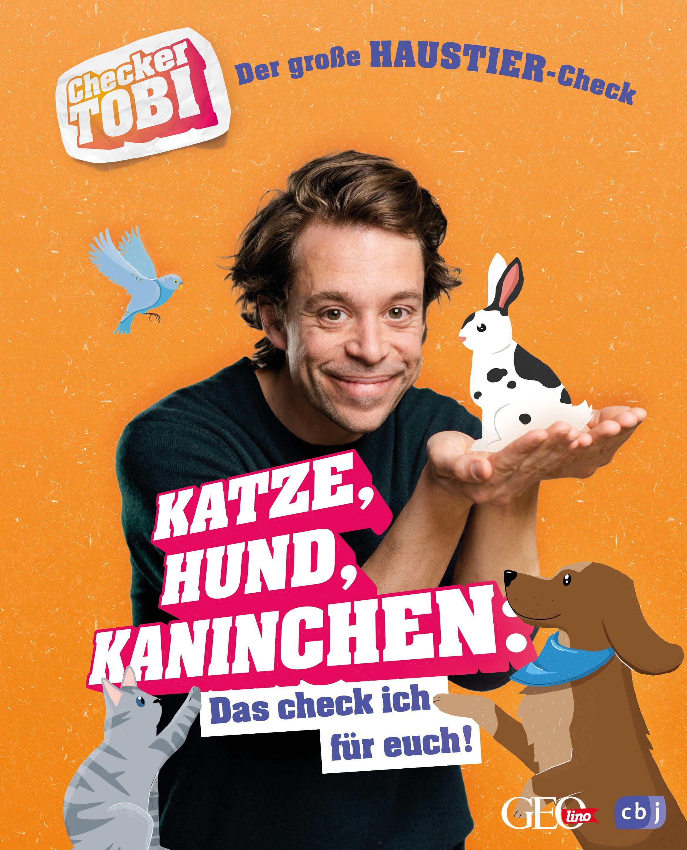 Vorderes Coverbild Checker Tobi  - Der große Haustier-Check: Katze, Hund, Kaninchen - Das check ich für euch!