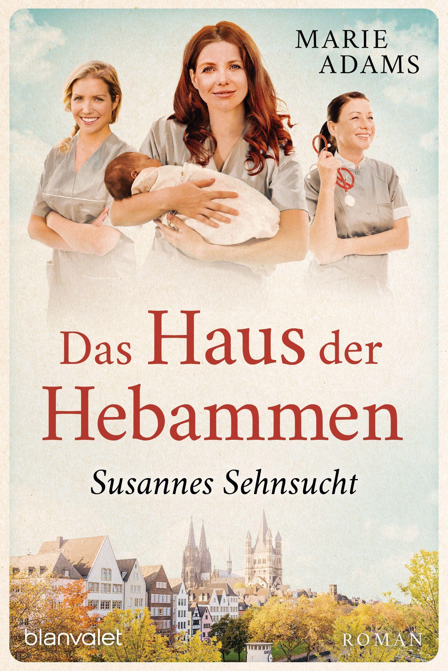 Vorderes Coverbild Das Haus der Hebammen - Susannes Sehnsucht