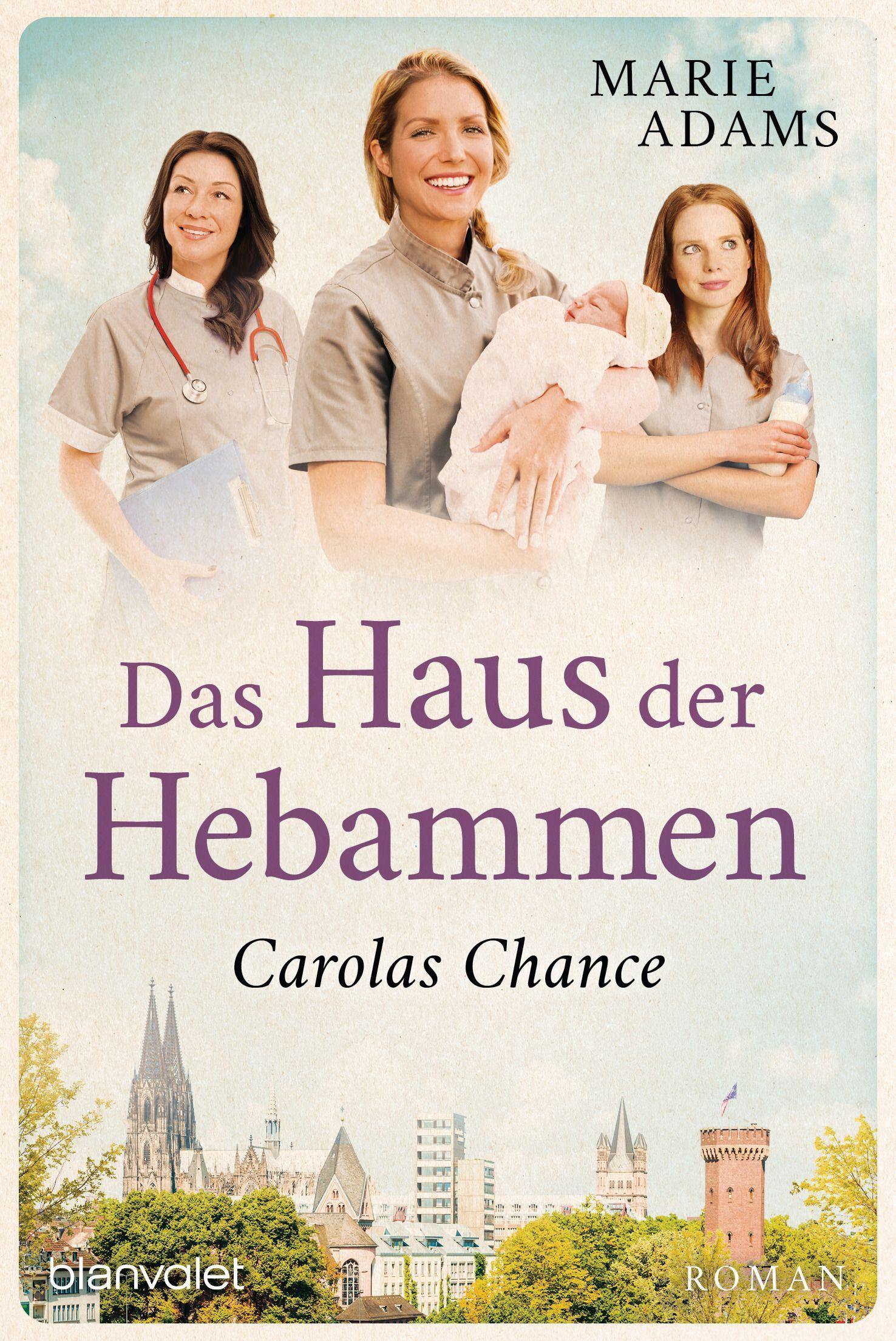 Vorderes Coverbild Das Haus der Hebammen - Carolas Chance