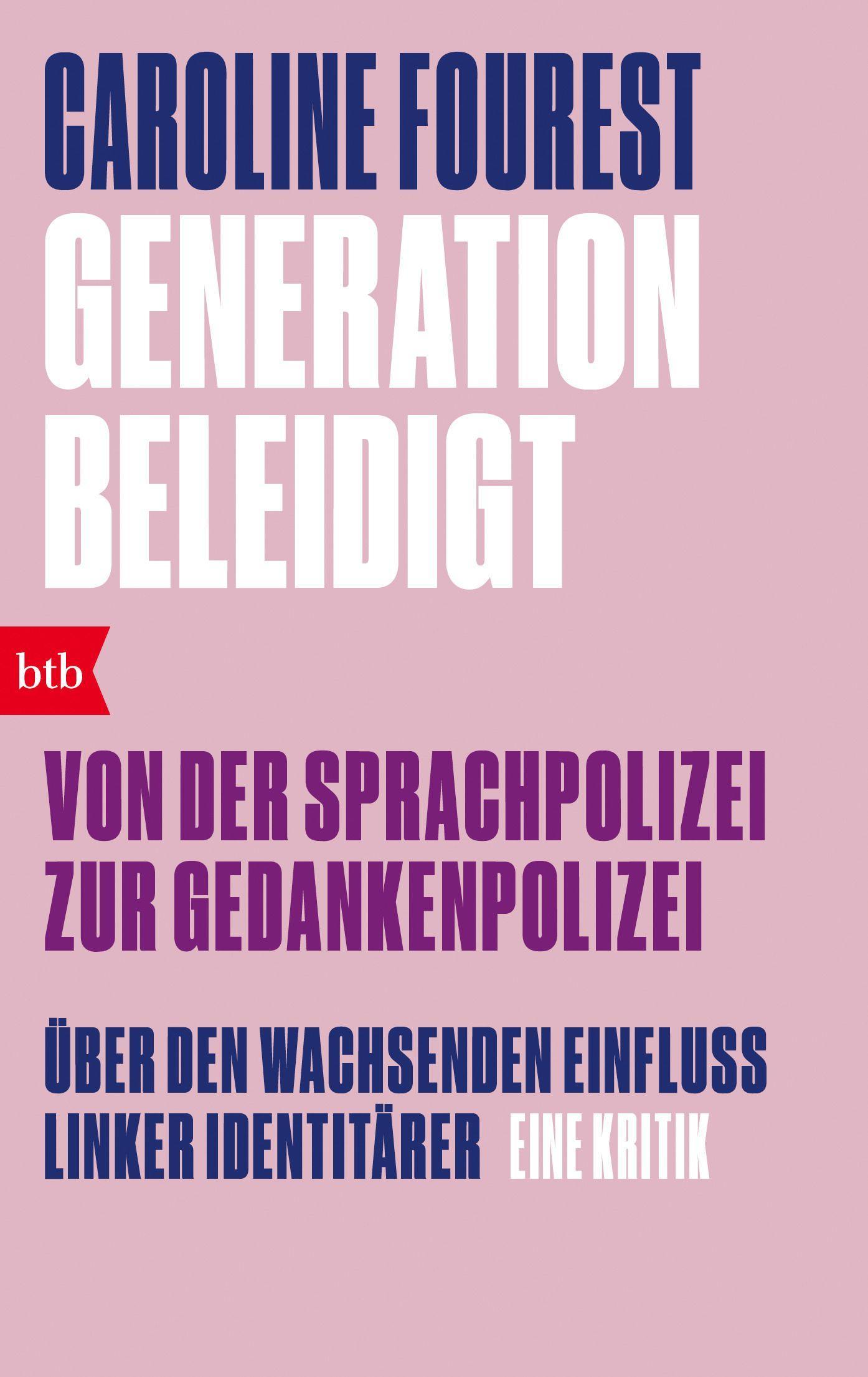 Vorderes Coverbild Generation Beleidigt. Von der Sprachpolizei zur Gedankenpolizei.
