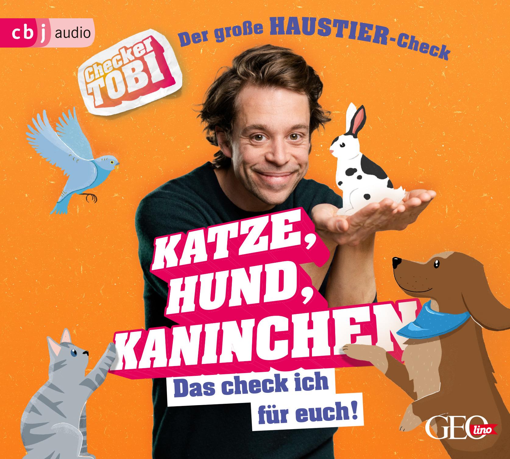 Vorderes Coverbild Checker Tobi  - Der große Haustier-Check: Katze, Hund, Kaninchen - Das check ich für euch!