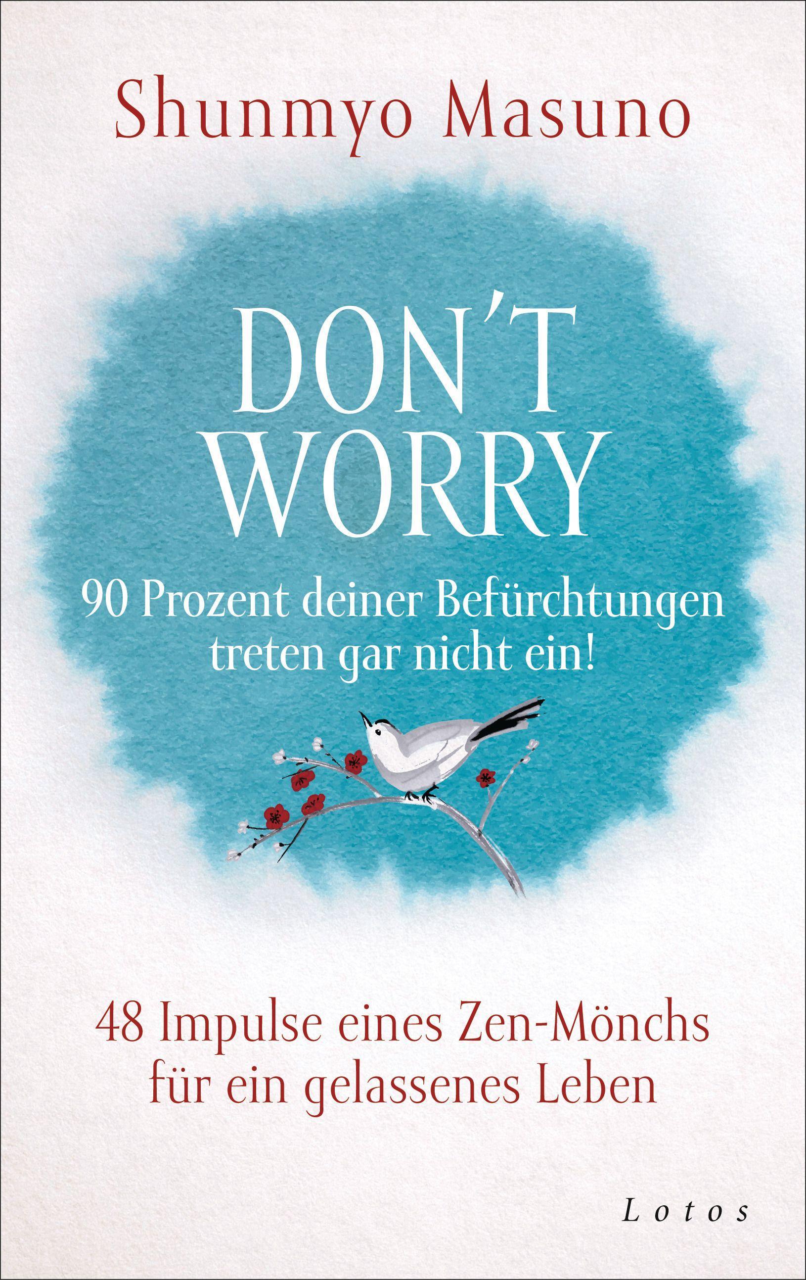 Vorderes Coverbild Don't Worry - 90 Prozent deiner Befürchtungen treten gar nicht ein!