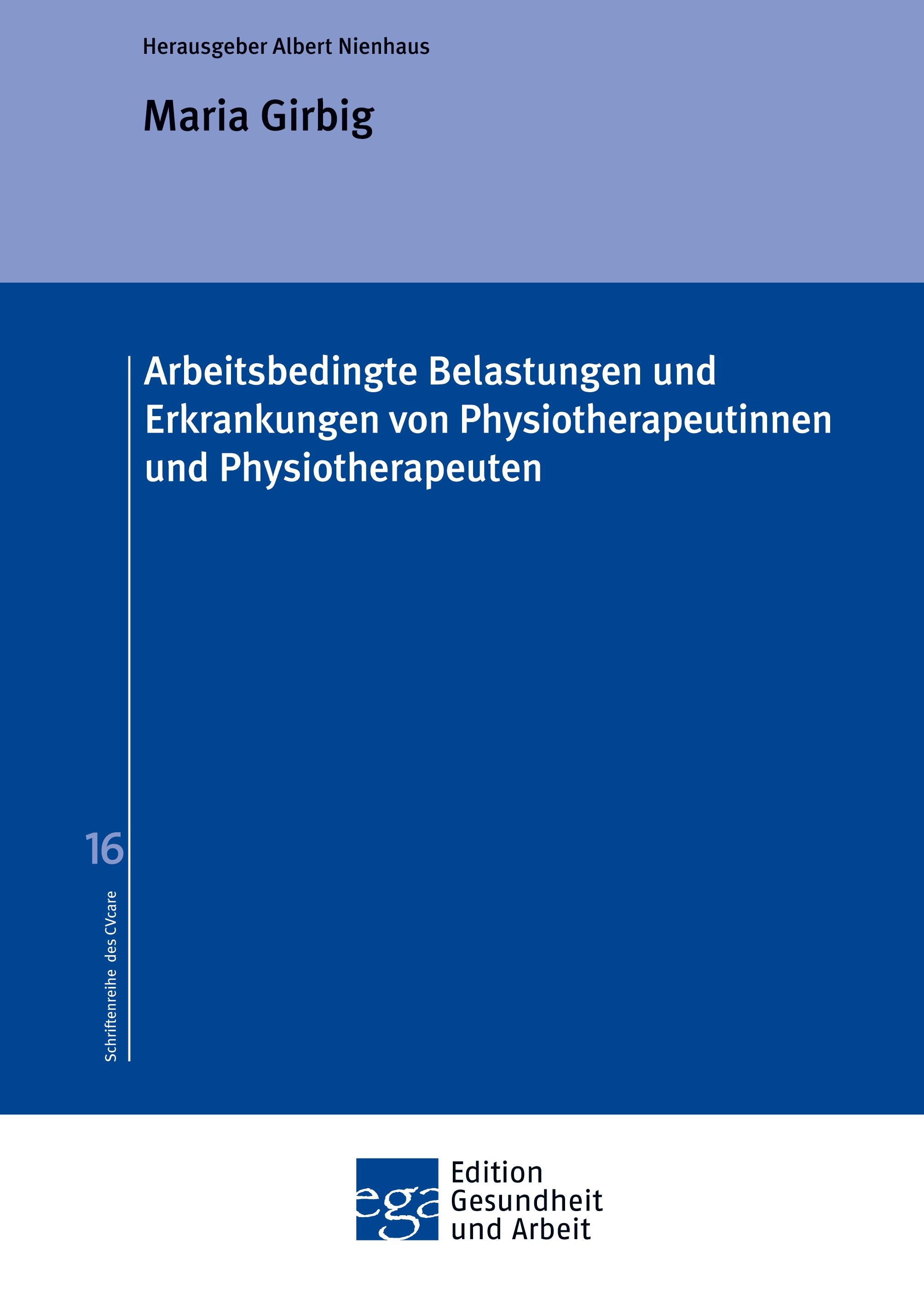 Vorderes Coverbild Arbeitsbedingte Belastungen und Erkrankungen von Physiotherapeutinnen und Physiotherapeuten