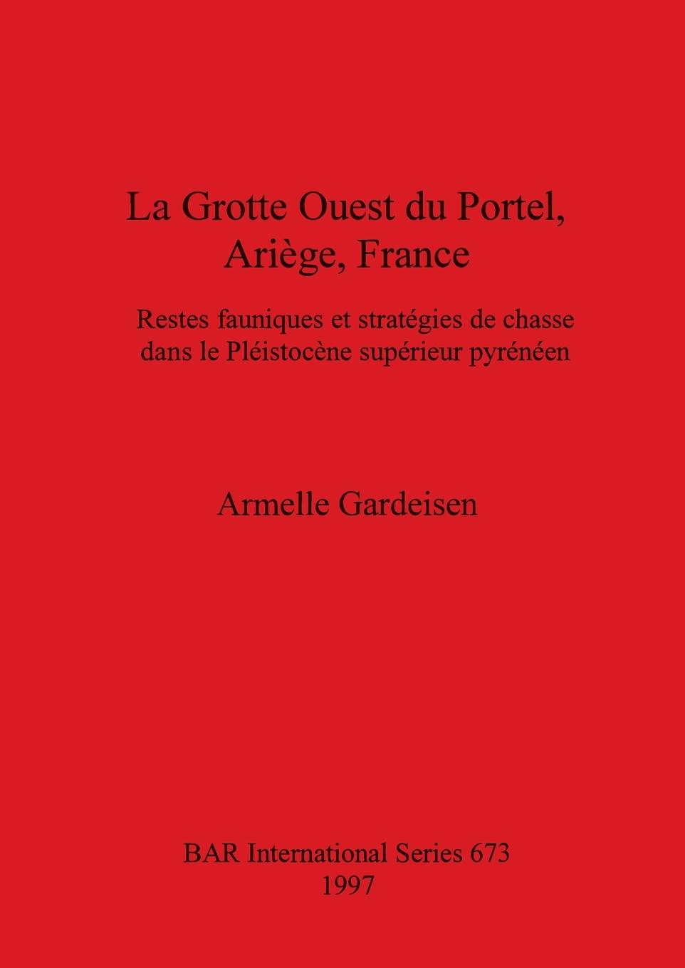 Vorderes Coverbild La Grotte Ouest du Portel, Ariège, France