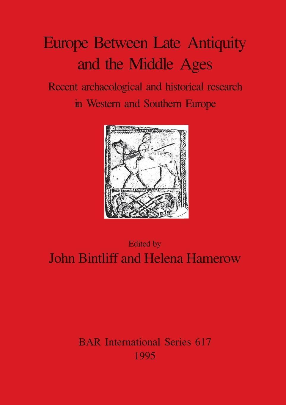 Vorderes Coverbild Europe Between Late Antiquity and the Middle Ages