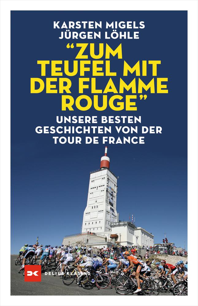 Vorderes Coverbild "Zum Teufel mit der flamme rouge"