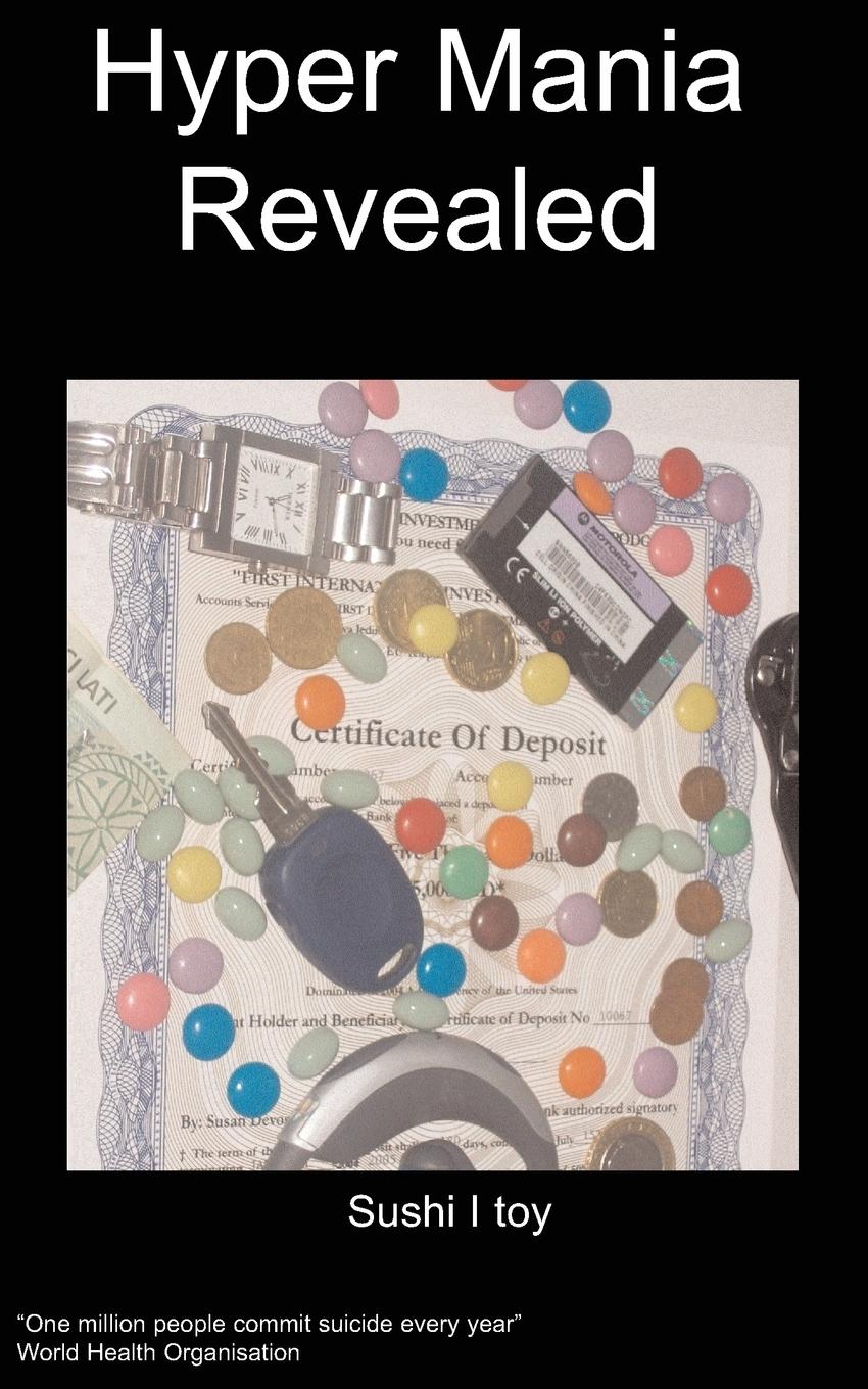 Vorderes Coverbild Hyper Mania Revealed, Surviving Hyper Mania in Your Life and the Life of Those Around You