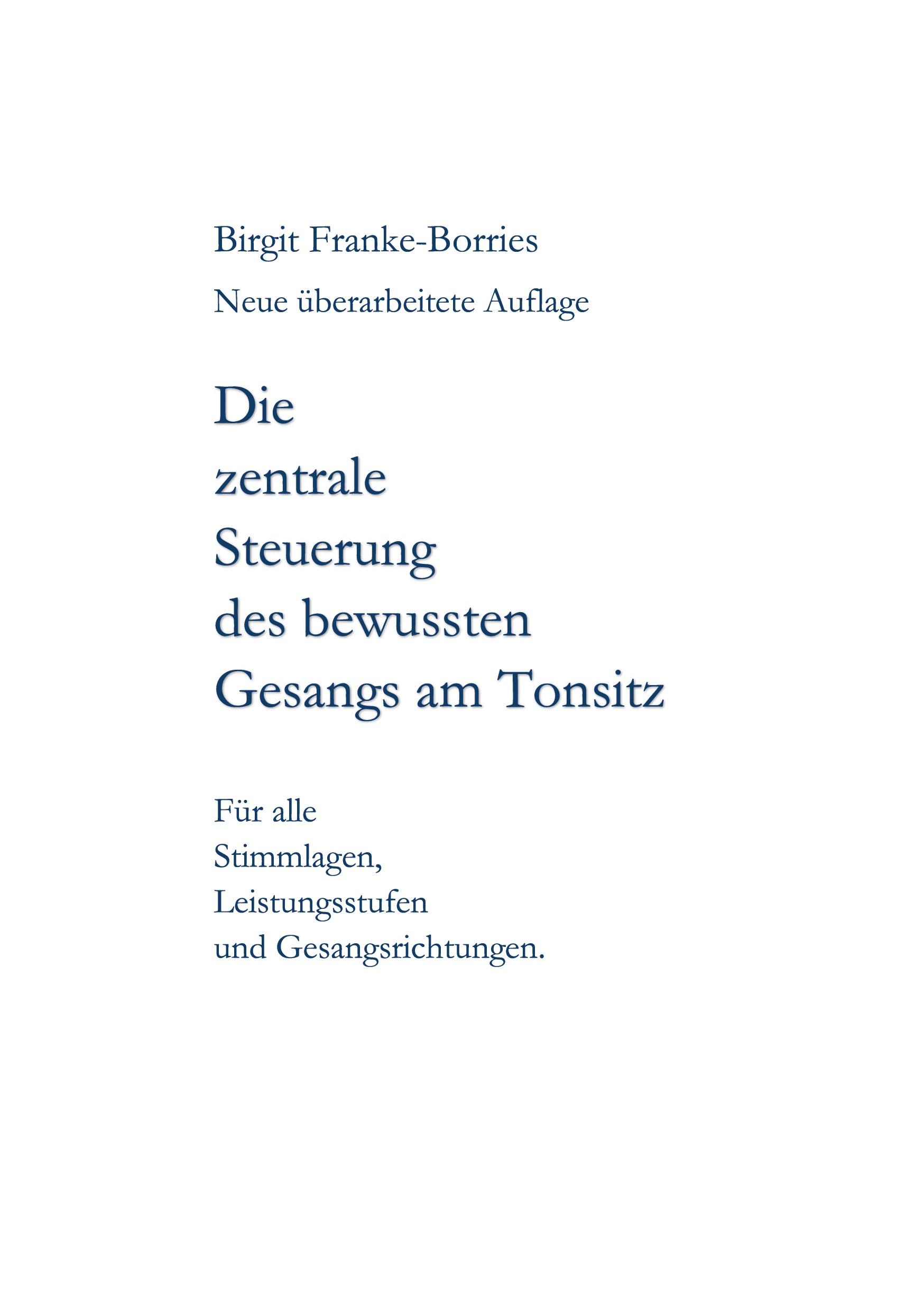 Vorderes Coverbild Die zentrale Steuerung des bewussten Gesangs am Tonsitz