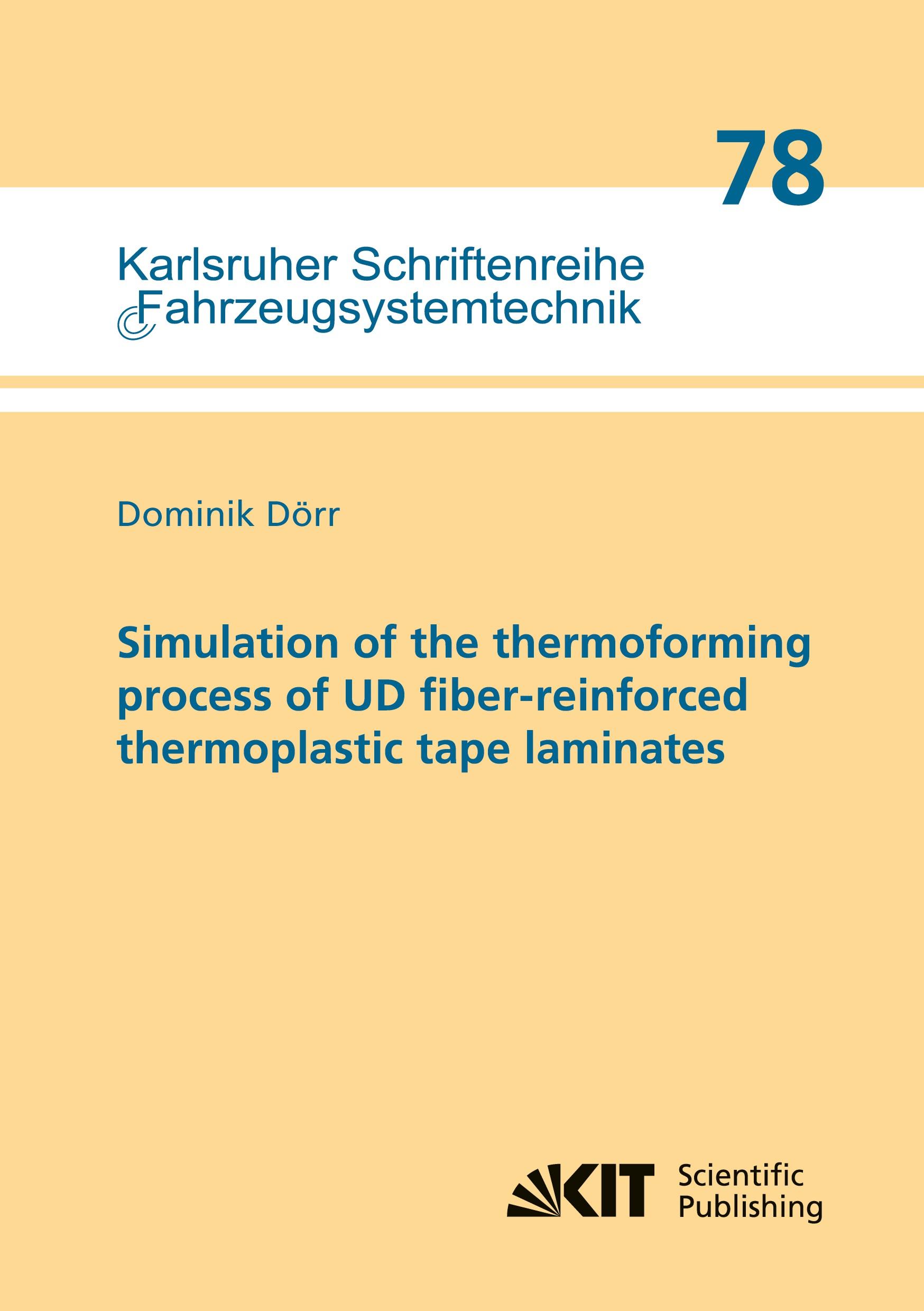 Vorderes Coverbild Simulation of the thermoforming process of UD fiber-reinforced thermoplastic tape laminates