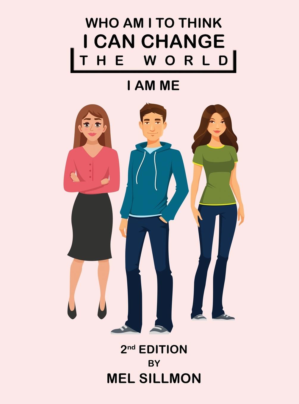 Vorderes Coverbild Who Am I To Think That I Can Change The World