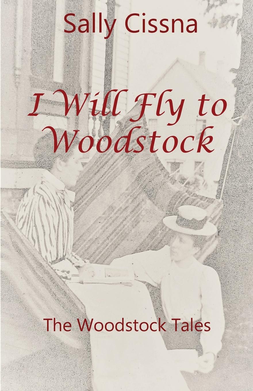Vorderes Coverbild I Will Fly To Woodstock