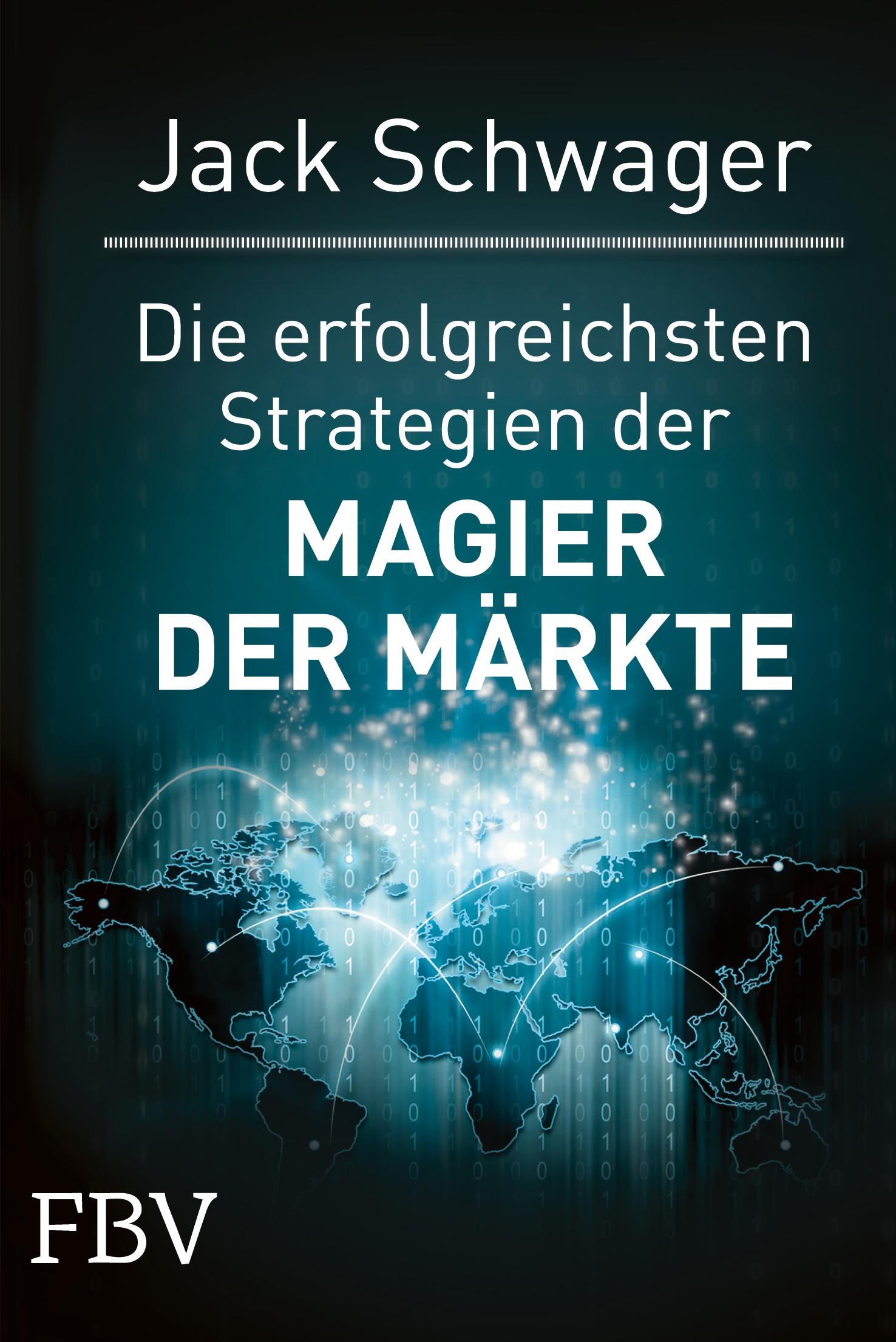 Vorderes Coverbild Die erfolgreichsten Strategien der Magier der Märkte