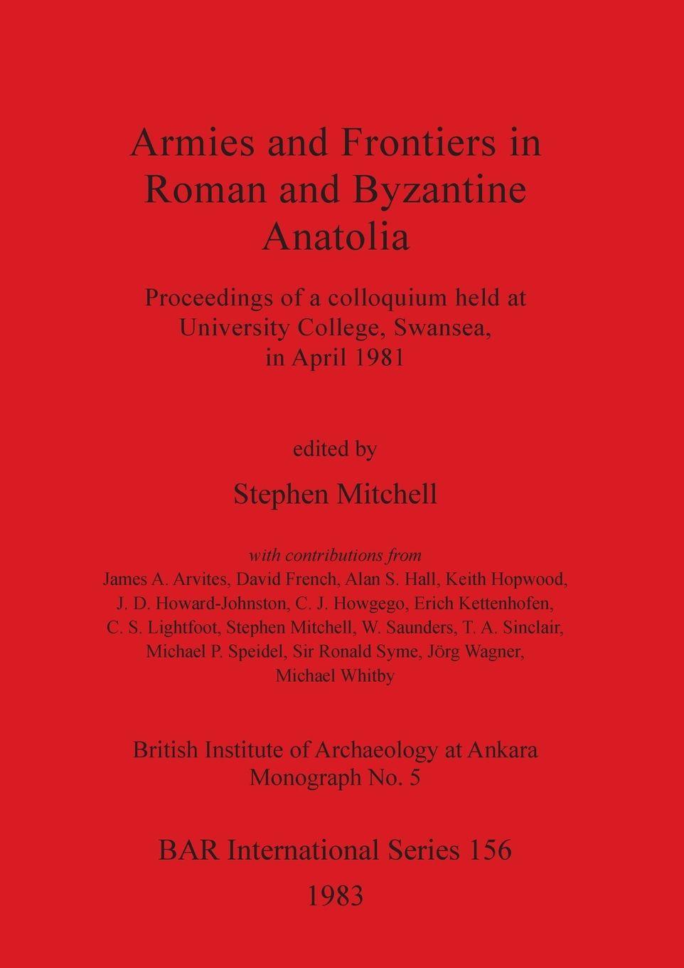 Vorderes Coverbild Armies and Frontiers in Roman and Byzantine Anatolia