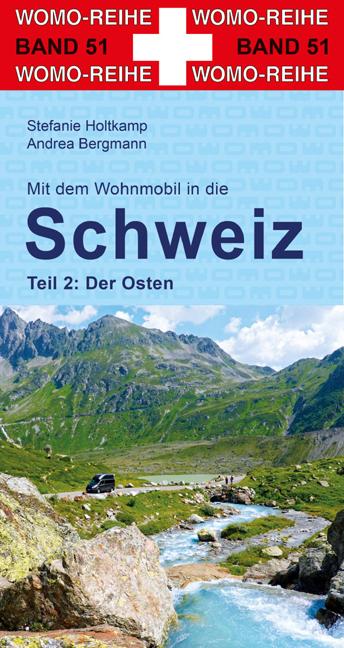 Vorderes Coverbild Mit dem Wohnmobil in die Schweiz. Teil 2: Der Osten