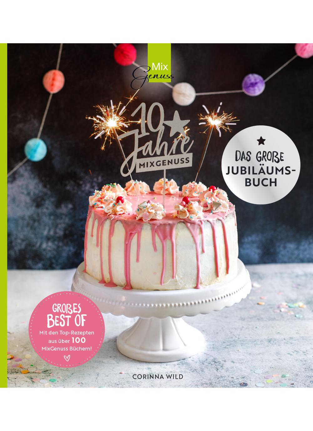 Vorderes Coverbild 10 JAHRE MIXGENUSS - Das große Jubiläumsbuch