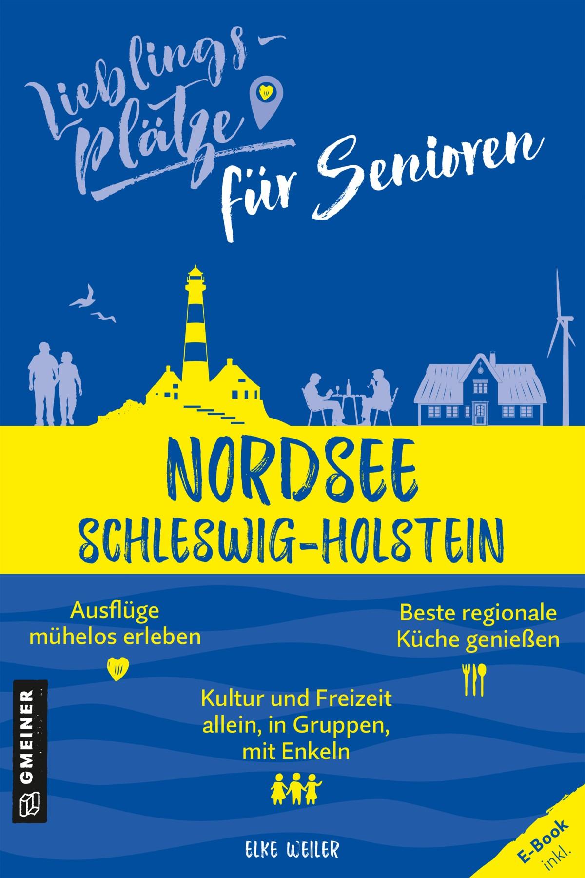 Vorderes Coverbild Lieblingsplätze für Senioren Nordsee Schleswig-Holstein