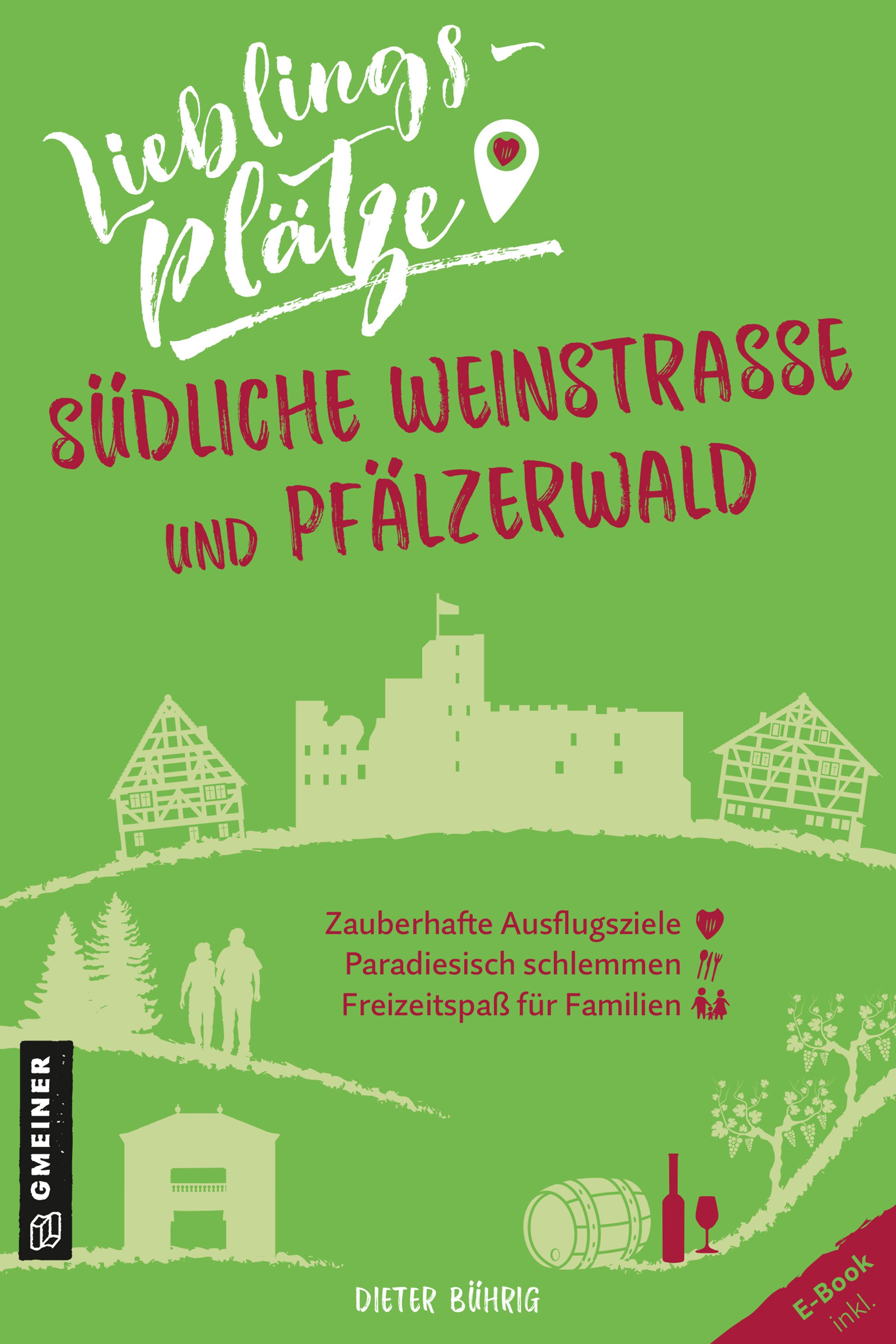 Vorderes Coverbild Lieblingsplätze Südliche Weinstraße und Pfälzerwald