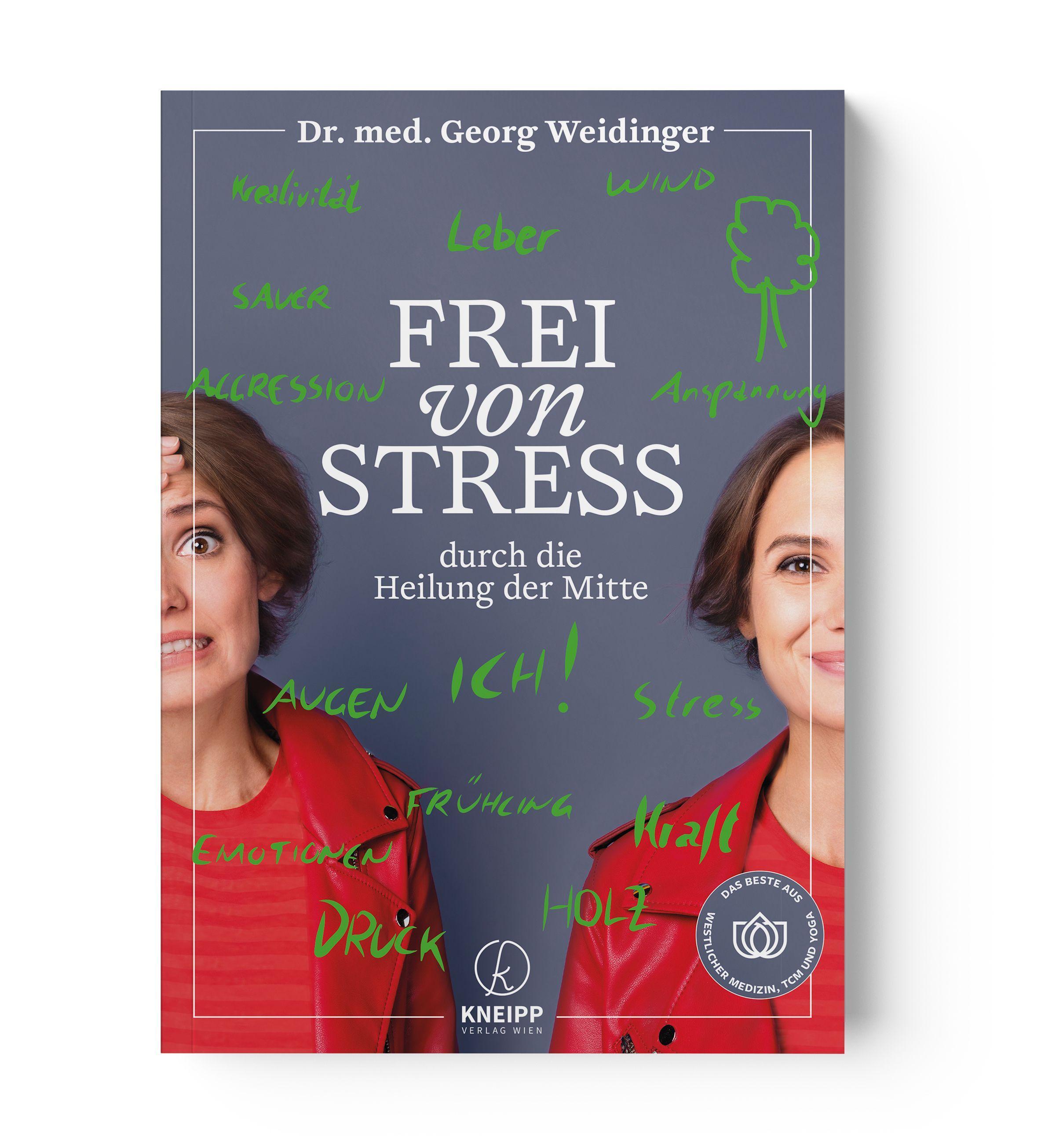 Vorderes Coverbild Frei von Stress durch die Heilung der Mitte