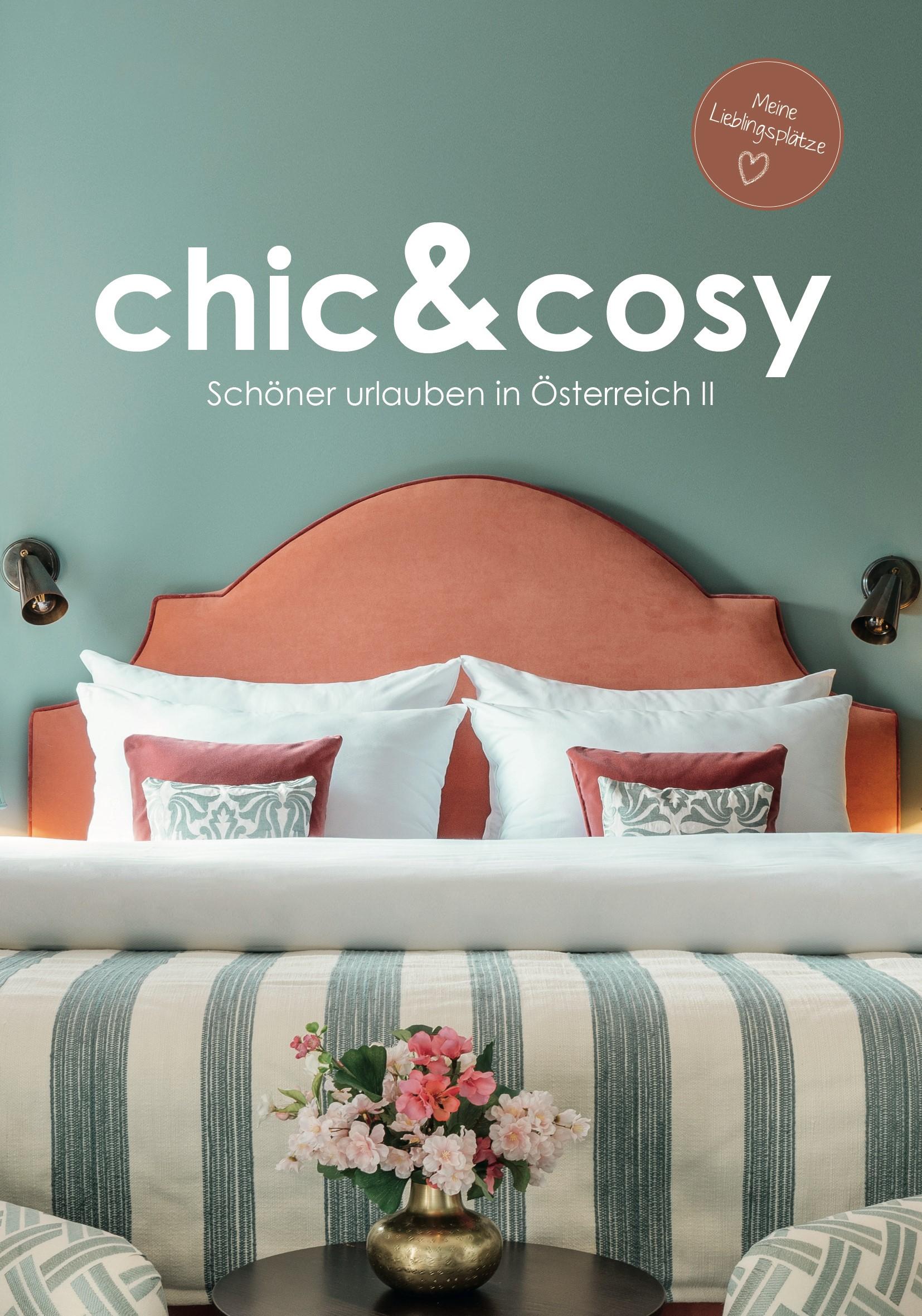 Vorderes Coverbild chic&cosy - Schöner urlauben in Österreich II